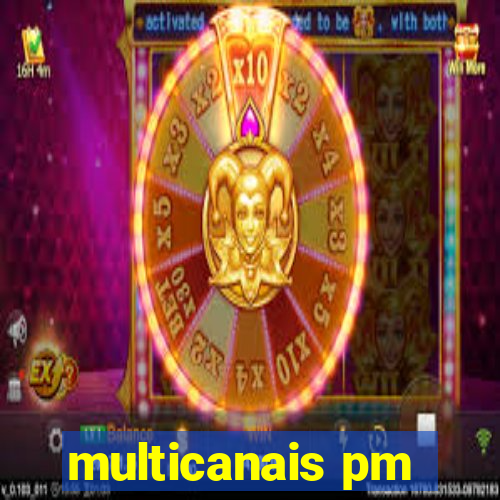 multicanais pm